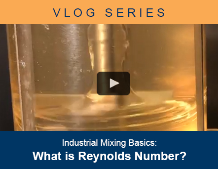 Industrial Mixing Basics Vlog - What is Reynolds Number